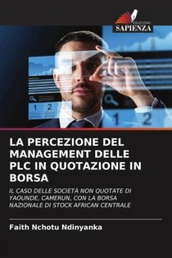 LA PERCEZIONE DEL MANAGEMENT DELLE PLC IN QUOTAZIONE IN BORSA - Ndinyanka, Faith Nchotu