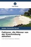 Faktoren, die Männer von der Einschreibung abhalten