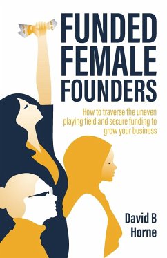 Funded Female Founders - Horne, David B.