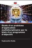 Étude d'un problème d'application multidisciplinaire par le biais d'un programme d'objectifs