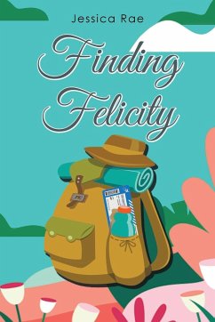 Finding Felicity - Rae, Jessica