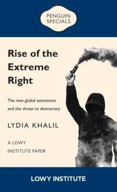 Rise of the Extreme Right: A Lowy Institute Paper: Penguin Special - Khalil, Lydia
