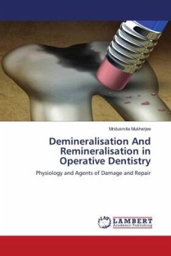 Demineralisation And Remineralisation in Operative Dentistry