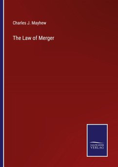 The Law of Merger - Mayhew, Charles J.