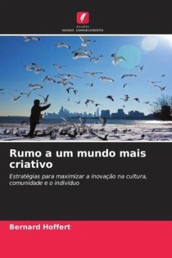 Rumo a um mundo mais criativo - Hoffert, Bernard