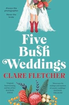 Five Bush Weddings - Fletcher, Clare