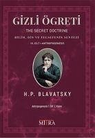 Gizli Ögreti 3.Cilt - Bilim Din ve Felsefenin Sentezi - Petrovna Blavatsky, Helena