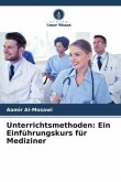 Unterrichtsmethoden: Ein Einführungskurs für Mediziner