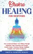 CHAKRA HEALING FOR BEGINNERS - Bild 1