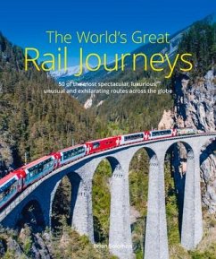 The World's Great Rail Journeys - Solomon, Brian
