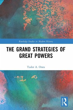 The Grand Strategies of Great Powers - Onea, Tudor A.