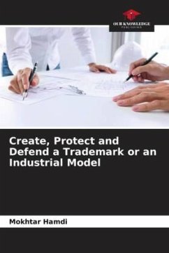 Create, Protect and Defend a Trademark or an Industrial Model - HAMDI, Mokhtar