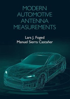 Modern Automotive Antenna Measurements - Foged, Lars; Castaner, Manuel Sierra