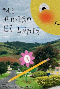 Mi Amigo El Lápiz - Rivera Matos, Migdalia