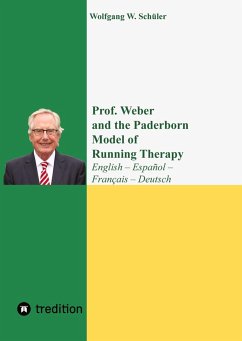 Prof. Weber and the Paderborn Model of Running Therapy - Schüler, Wolfgang W.