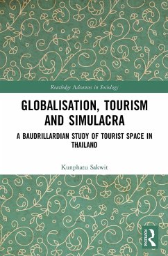 Globalisation, Tourism and Simulacra - Sakwit, Kunphatu