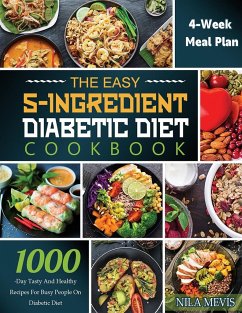 The Easy 5-Ingredient Diabetic Diet Cookbook - Mevis, Nila