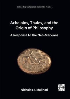 Acheloios, Thales, and the Origin of Philosophy Cover Acheloios, Thales, and the Origin of Philosophy
