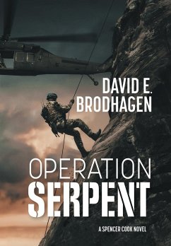 Operation Serpent - Brodhagen, David E