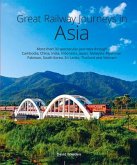 Great Railway Journeys in Asia