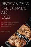 RECETAS DE LA FREIDORA DE AIRE 2022