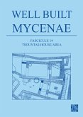 Well Built Mycenae, Fascicule 14: Tsountas House Area