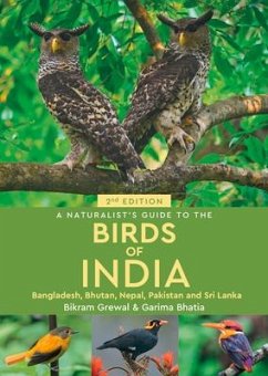A Naturalist's Guide to the Birds of India - Grewal, Bikram