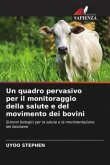 Un quadro pervasivo per il monitoraggio della salute e del movimento dei bovini