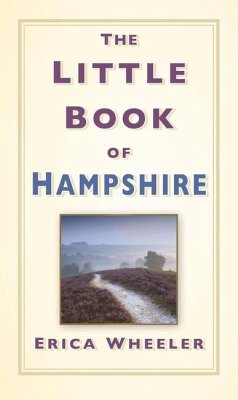 The Little Book of Hampshire - Wheeler, Erica