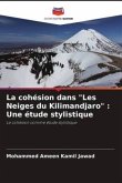 La cohésion dans &quote;Les Neiges du Kilimandjaro&quote; : Une étude stylistique