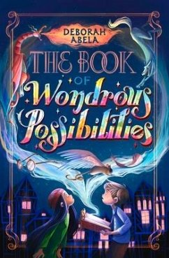 The Book of Wondrous Possibilities - Abela, Deborah