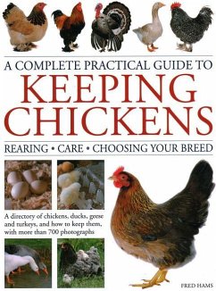 A Complete Practical Guide to Keeping Chickens - Hams, Fred