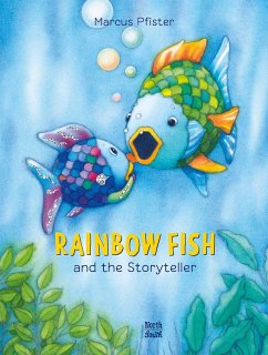 Rainbow Fish and the Storyteller - Pfister, Marcus