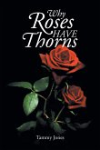 Why Roses Have Thorns (eBook, ePUB)