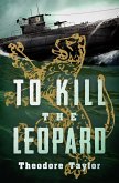 To Kill the Leopard (eBook, ePUB)