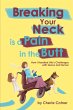 Breaking Your Neck is a Pain in the... - Bild 1