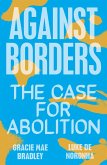 Against Borders (eBook, ePUB) Against Borders (eBook, ePUB)