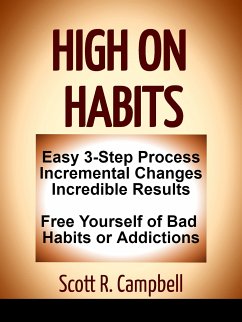 High On Habits (eBook, ePUB) - Campbell, Scott R.