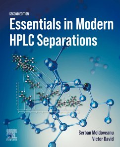 Essentials in Modern HPLC Separations (eBook, ePUB) - Moldoveanu, Serban C.; David, Victor