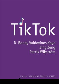 TikTok (eBook, ePUB) - Kaye, D. Bondy Valdovinos; Zeng, Jing; Wikstrom, Patrik