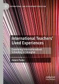 International Teachers¿ Lived Experiences