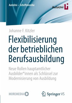 Flexibilisierung der betrieblichen Berufsausbildung - Kitzler, Johanne F.