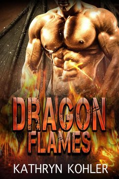 Dragon Flames (eBook, ePUB) - Kohler, Kathryn