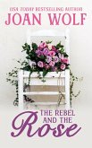 The Rebel and the Rose (eBook, ePUB)