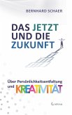 Das JETZT und die Zukunft (eBook, ePUB)