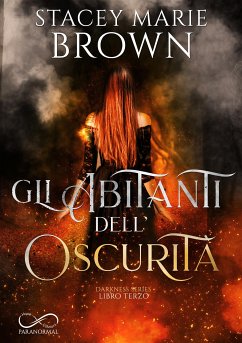 Gli abitanti dell'oscurità (eBook, ePUB) - Marie Brown, Stacey