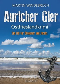 Auricher Gier. Ostfrieslandkrimi (eBook, ePUB) - Windebruch, Martin