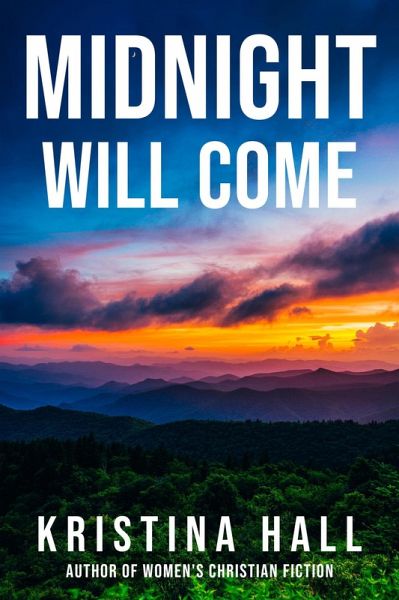 Midnight Will Come (Kentucky Midnight, #1) (eBook, ePUB)