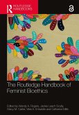 The Routledge Handbook of Feminist Bioethics (eBook, ePUB)
