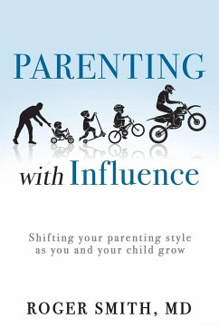 Parenting with Influence - Smith MD, Roger